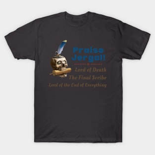 Praise Jergal - DND Pantheon God Church T-Shirt